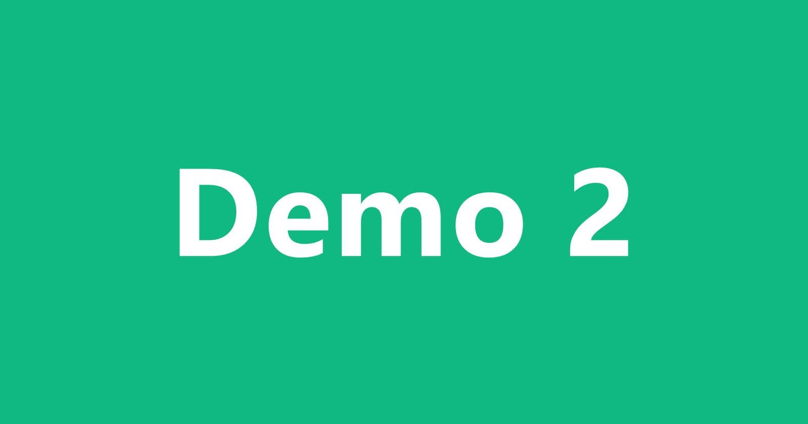 Demo 2