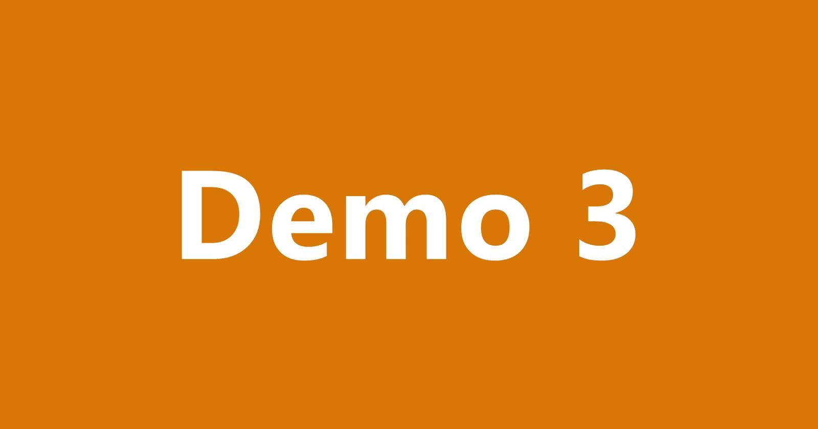 Demo 3