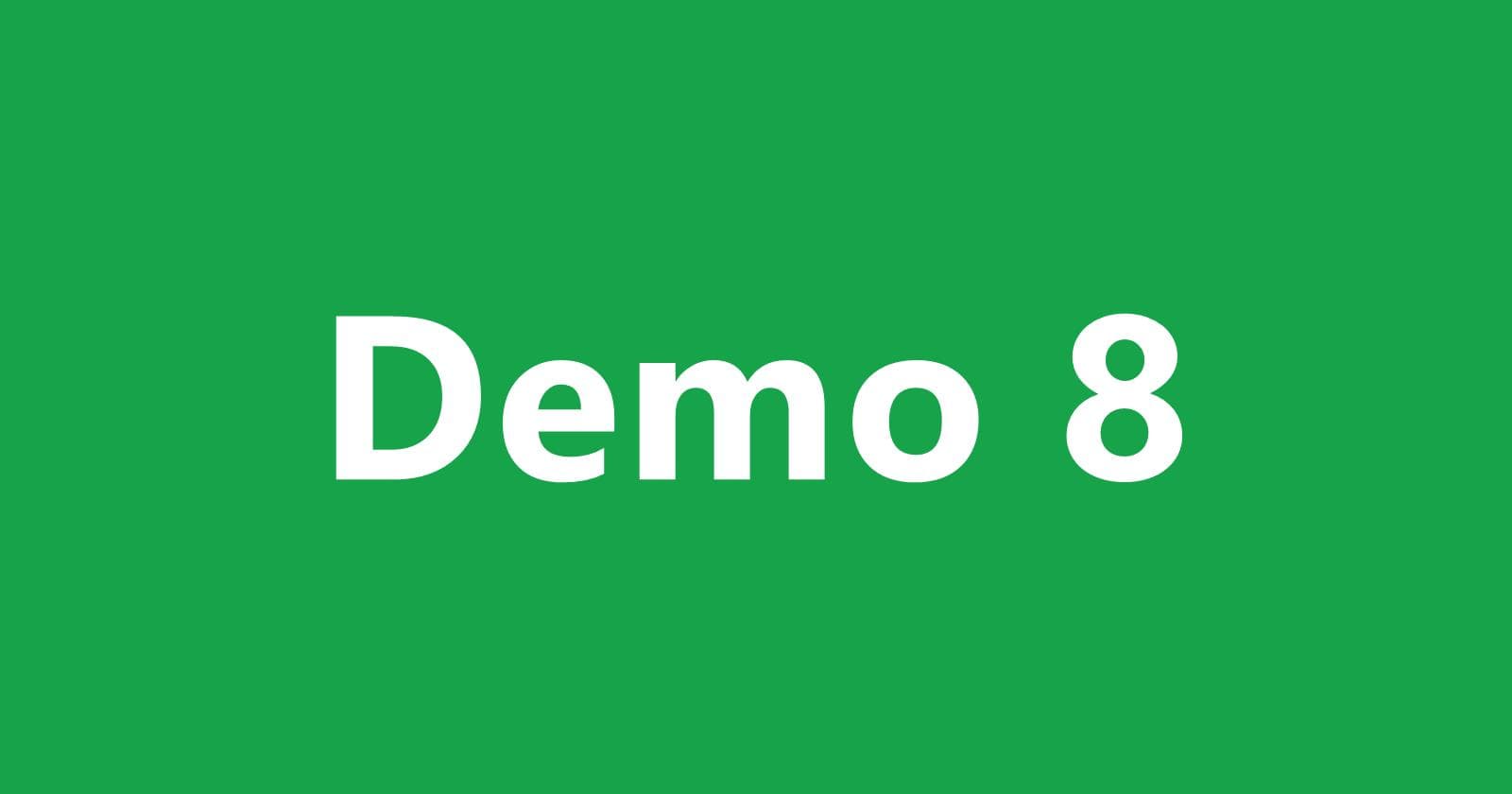 Demo 8
